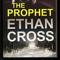 Cover Art for 9780373189700, The Prophet by Ethan Cross