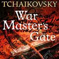 Cover Art for 9781447299332, War Master's Gate by Adrian Tchaikovsky