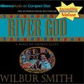 Cover Art for 9781590865217, River God by Wilbur Smith