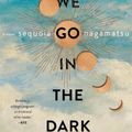 Cover Art for 9780063072657, How High We Go in the Dark by Sequoia Nagamatsu