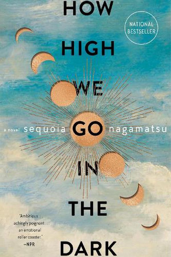Cover Art for 9780063072657, How High We Go in the Dark by Sequoia Nagamatsu
