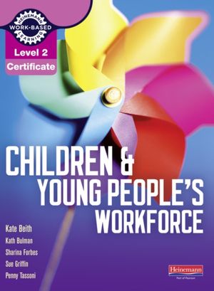 Cover Art for 9780435031329, Level 2 Certificate Children and Young People's Workforce Candidate Handbook by Penny Tassoni