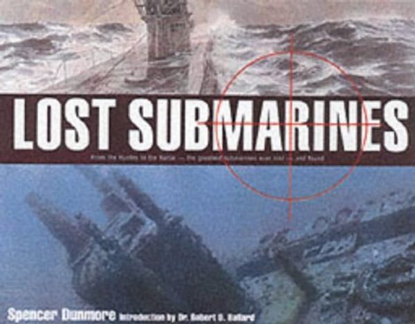 Cover Art for 9781903985489, Lost Subs by Spencer Dunmore