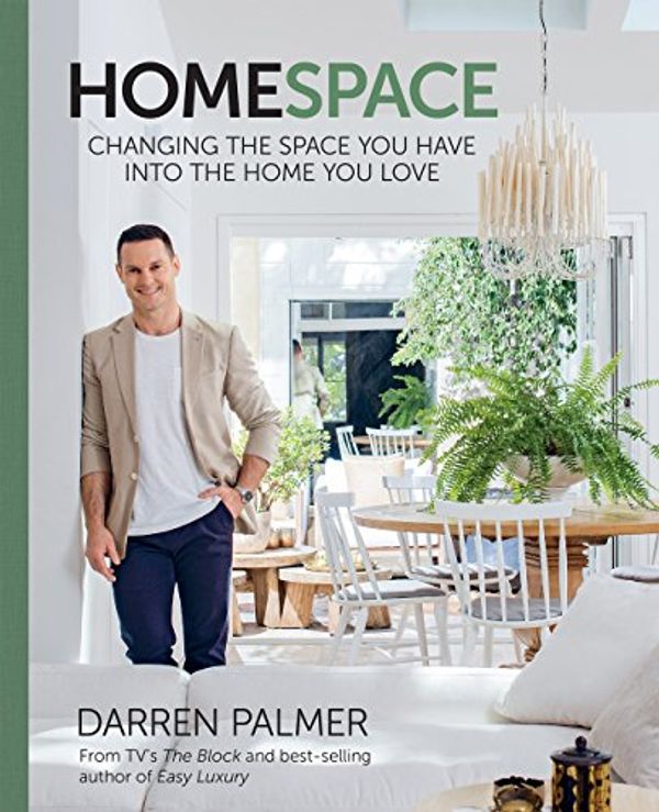 Cover Art for B01G2TS194, HomeSpace: Changing the space you have into the home you love by Darren Palmer