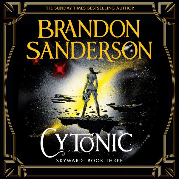 Cover Art for 9781409167402, Cytonic by Brandon Sanderson, Sophie Aldred