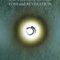 Cover Art for 9781548743086, The Threshold Between Loss and Revelation by Francis Weller