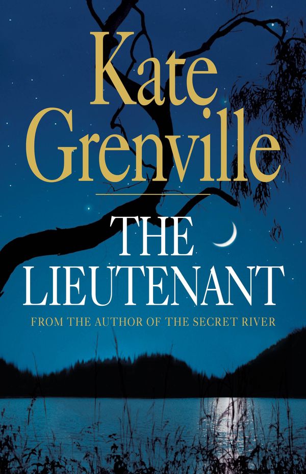 Cover Art for 9781921656767, The Lieutenant by Kate Grenville