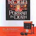 Cover Art for 9781441823427, Portrait in Death [With Earbuds] by J. D. Robb