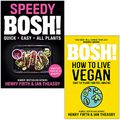 Cover Art for 9789124123437, Speedy BOSH! & Bosh! How To Live Vegan By Henry Firth, Ian Theasby 2 Books Collection Set by Henry Firth, Ian Theasby