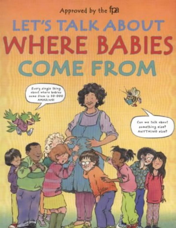 Cover Art for 9780744540840, Let's Talk About Where Babies Come from by Robie H. Harris