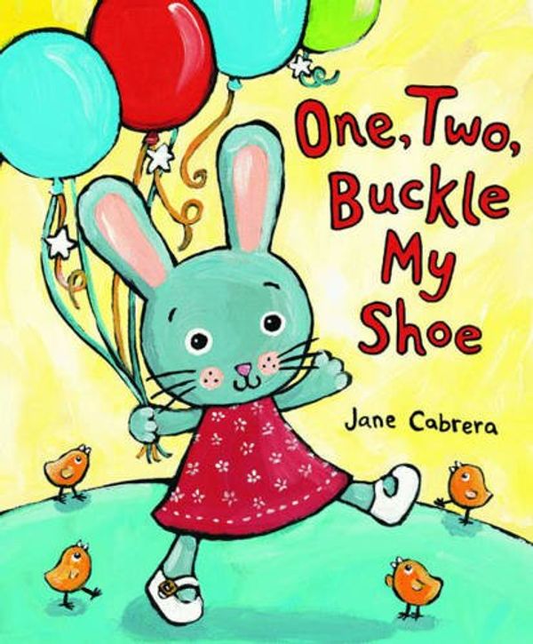 Cover Art for 9781862338326, One, Two, Buckle My Shoe by Jane Cabrera