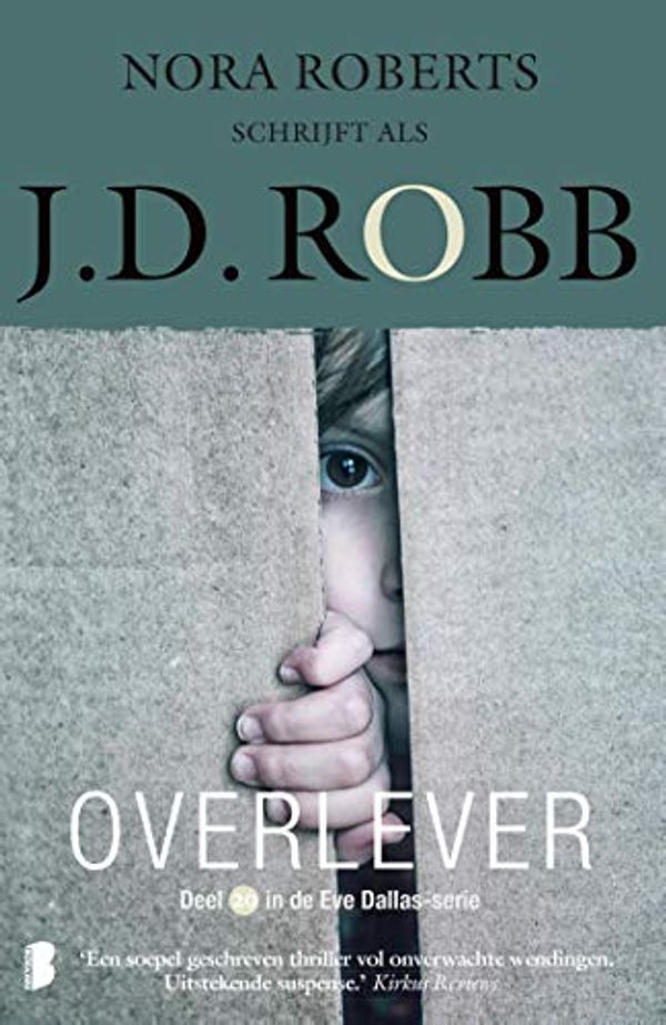 Cover Art for B085QNRZCD, Overlever (Eve Dallas Book 20) (Dutch Edition) by J.d. Robb
