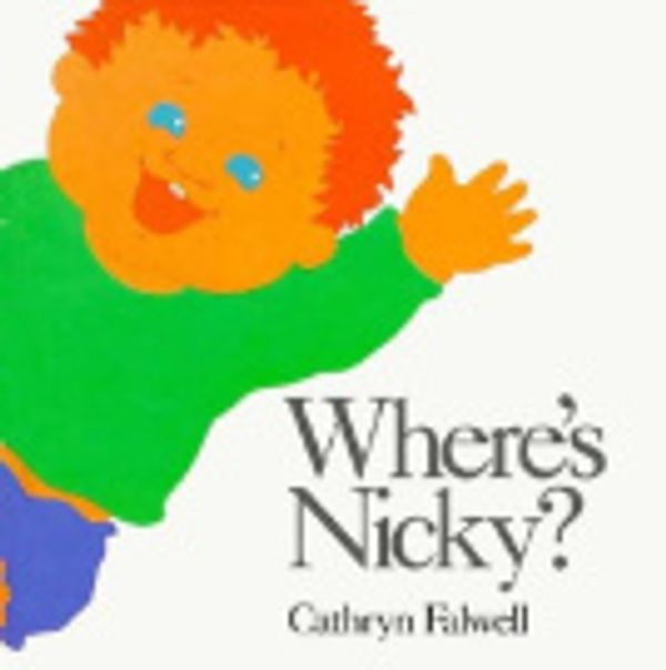 Cover Art for 9780395569368, Where's Nicky? by Cathryn Falwell