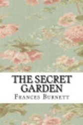 Cover Art for 9781548815356, The Secret Garden by Frances Hodgson Burnett