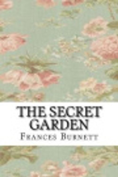 Cover Art for 9781548815356, The Secret Garden by Frances Hodgson Burnett