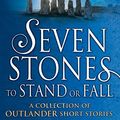 Cover Art for 9781780894157, Seven Stones to Stand or Fall (Outlander) by Diana Gabaldon