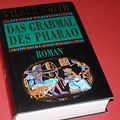 Cover Art for B00ACAZ332, Das Grabmal des Pharao : Roman. by Wilbur A. Smith