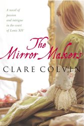 Cover Art for 9780099435068, The Mirror Makers by Clare Colvin