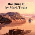 Cover Art for 9781455369812, Roughing It by Mark Twain