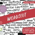 Cover Art for 9780655601449, Wordslut: A Feminist Guide to Taking Back the English Language by Amanda Montell
