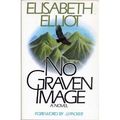 Cover Art for 9780891072355, No Graven Image by Elliot, Elisabeth