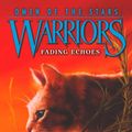 Cover Art for 9780062382597, Warriors: Omen of the Stars #2: Fading Echoes by Erin Hunter