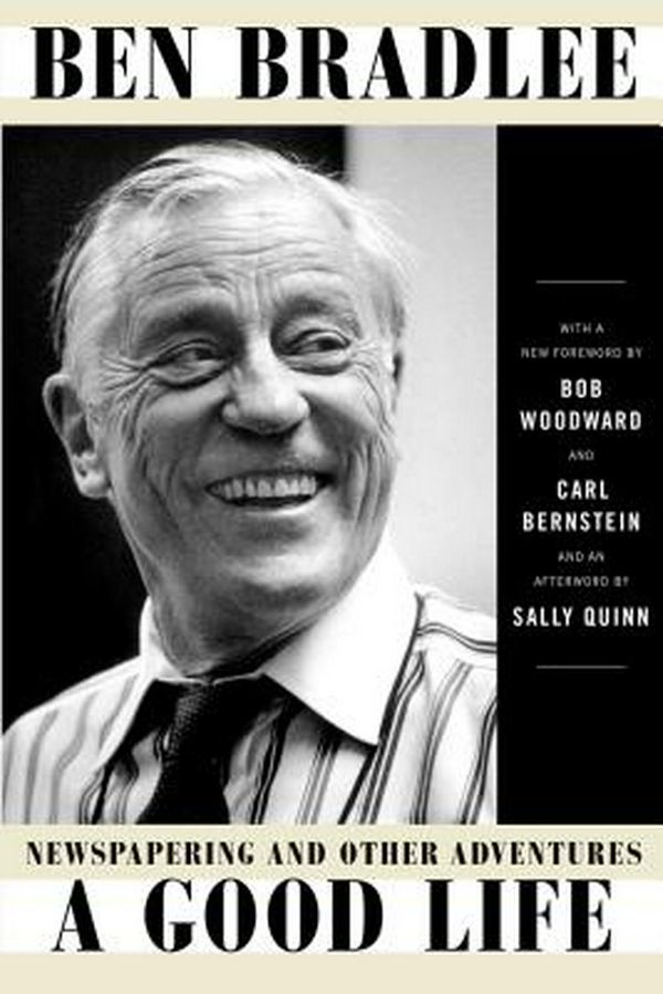 Cover Art for 9781501191718, A Good Life by Ben Bradlee
