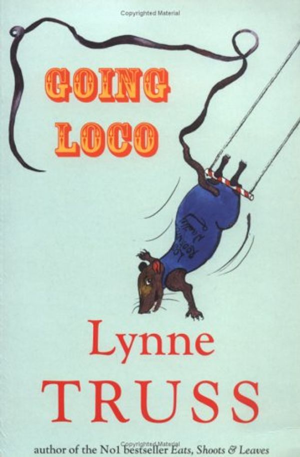 Cover Art for 9781861977335, Going Loco by Lynne Truss