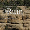 Cover Art for 9781453659922, The Ruin: A boy's quest to rebuild his self worth by seeking refuge in the wilderness by Fenter, Kenneth