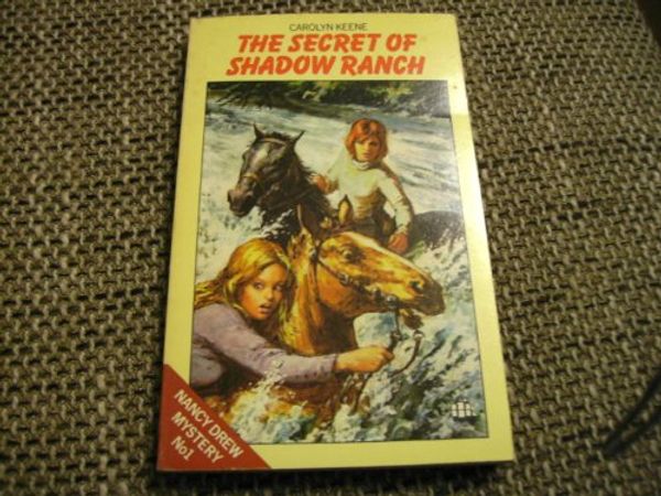 Cover Art for 9780006910732, The Secret of Shadow Ranch (Nancy Drew, Book 5) by Carolyn Keene
