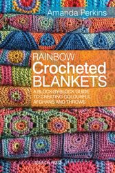 Cover Art for 9781782211570, Rainbow Crocheted Blankets by Amanda Perkins