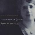 Cover Art for 9781603446235, A Woman of Letters, Karle Wilson Baker by Sarah R. Jackson