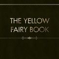 Cover Art for 9781986883955, The Yellow Fairy Book by Andrew Lang