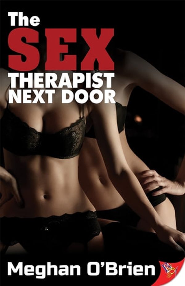 Cover Art for 9781635553093, The Sex Therapist Next Door by Meghan O'Brien