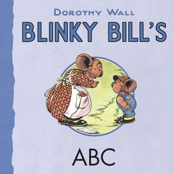 Cover Art for 9781460750094, Blinky Bill's ABC by Dorothy Wall