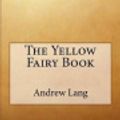 Cover Art for 9781976314087, The Yellow Fairy Book by Andrew Lang