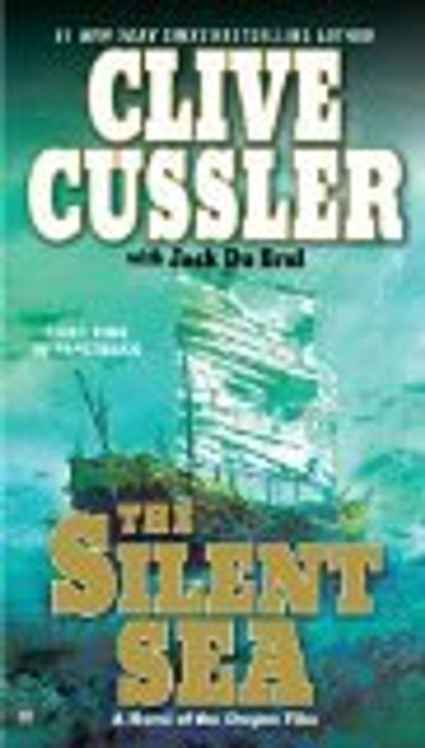 Cover Art for B009O2KTU6, The Silent Sea Reprint Edition by Cussler, Clive, Du Brul, Jack [Paperback] by Cussler, Clive,..