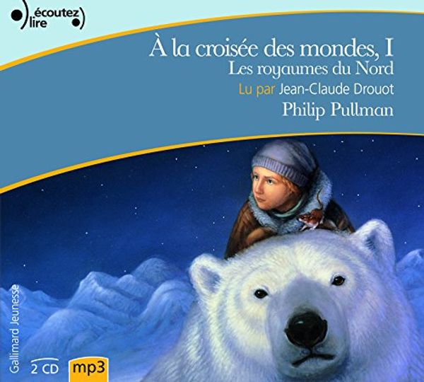 Cover Art for 9782070547425, Les Royaumes du Nord CD by Pullman Philip