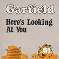 Cover Art for 9780906710746, Garfield-Here's Looking at You (Garfield Pocket Books) by Jim Davis