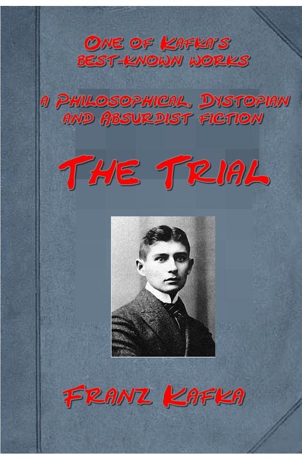 Cover Art for 1230000243117, The Trial by Franz Kafka