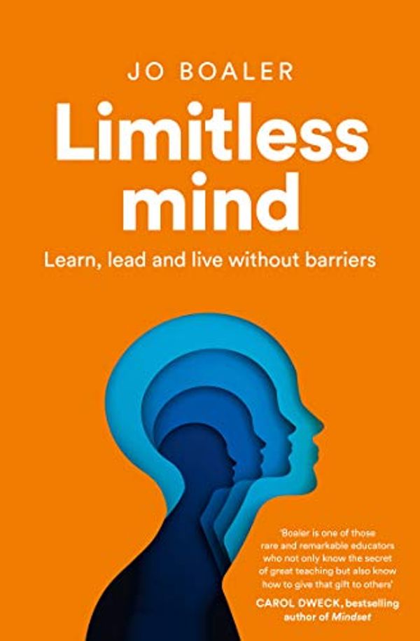 Cover Art for B07Q18Q1RC, Limitless Mind: Learn, Lead and Live Without Barriers by Jo Boaler