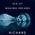 Cover Art for 9780593319604, The Living Sea of Waking Dreams by Richard Flanagan