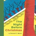 Cover Art for 9781925870848, The Night Before Christmas by Clement C Moore