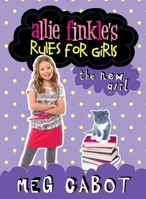 Cover Art for 9780330453769, The New Girl: Allie Finkle's Rules for Girls 2 by Meg Cabot