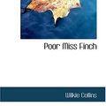 Cover Art for 9780554379081, Poor Miss Finch by Wilkie Collins