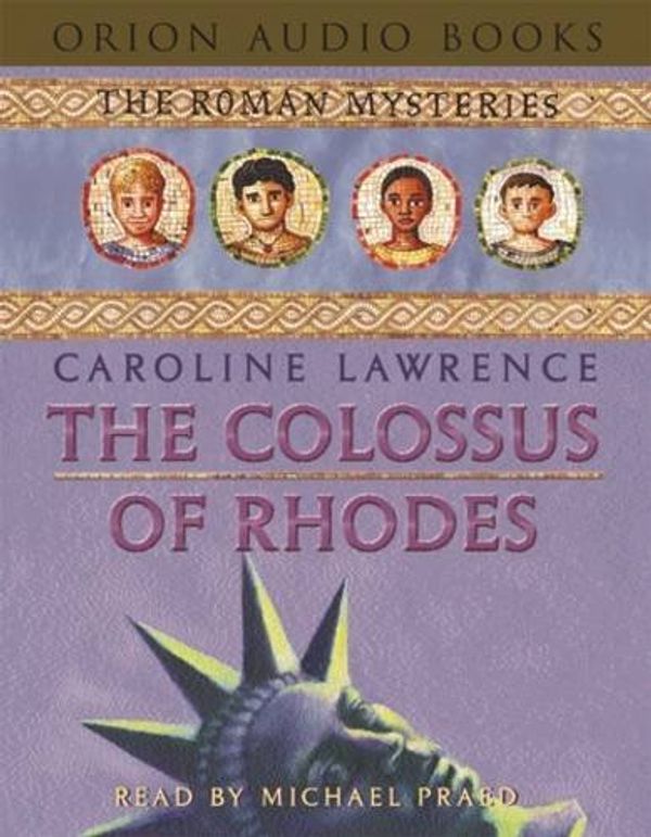 Cover Art for 9780752868059, The Colossus of Rhodes by Lawrence Caroline