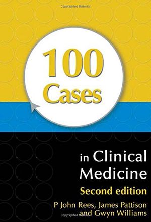 Cover Art for 9780340926598, 100 Cases in Clinical Medicine by James Pattison