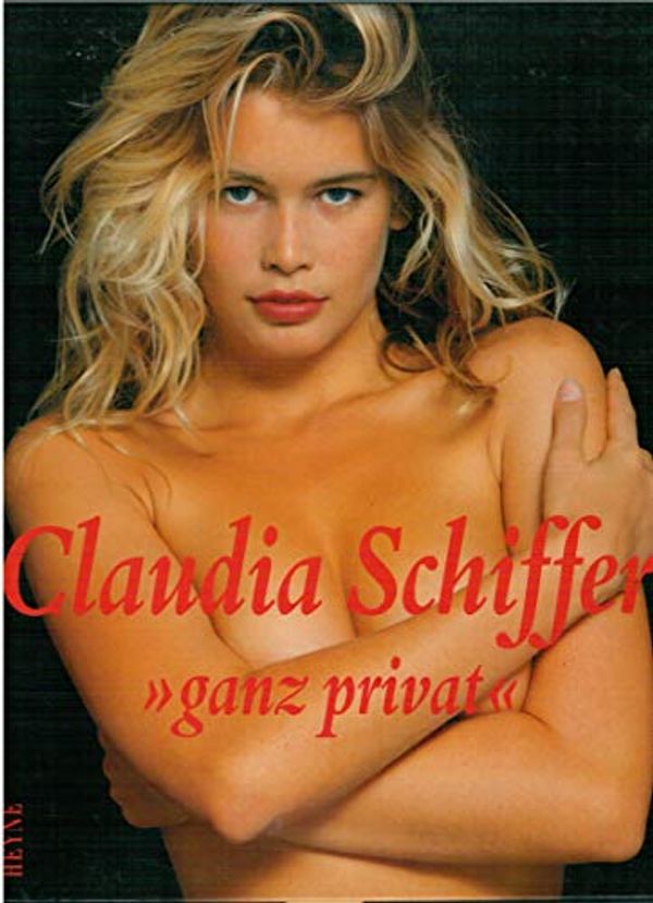 Cover Art for 9783453089549, Claudia Schiffer ganz privat by Claudia Schiffer