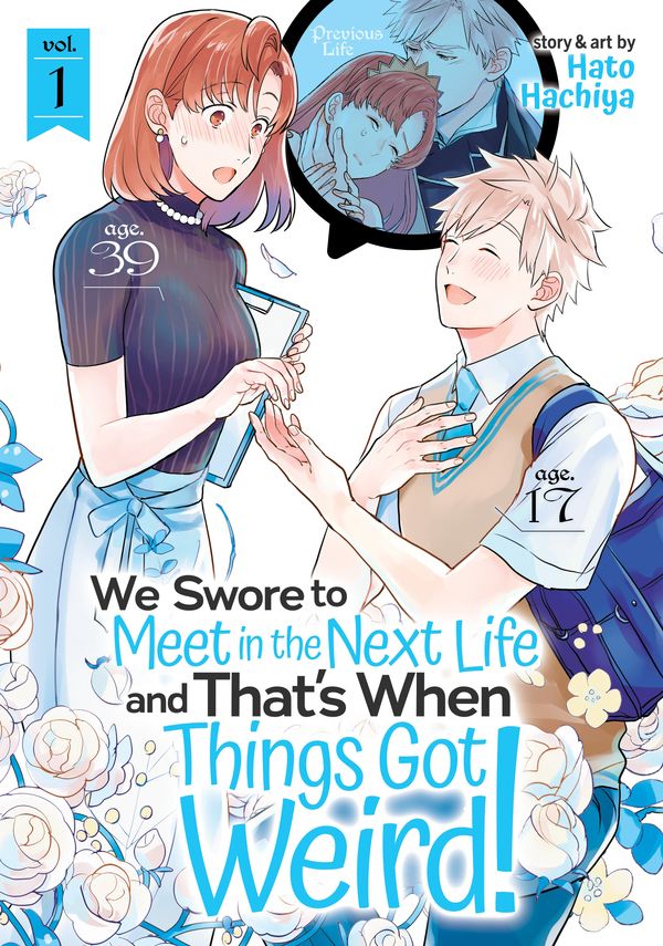 Cover Art for 9781645058410, We Swore to Meet in the Next Life and That's When Things Got Weird! Vol. 1 by Hato Hachiya