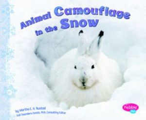 Cover Art for 9781429650496, Animal Camouflage in the Snow [Scholastic] by Unknown
